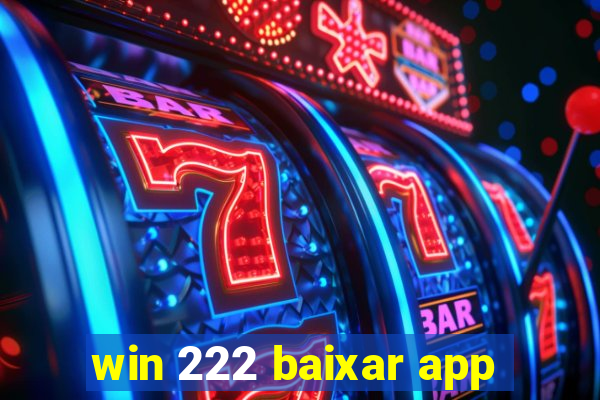 win 222 baixar app